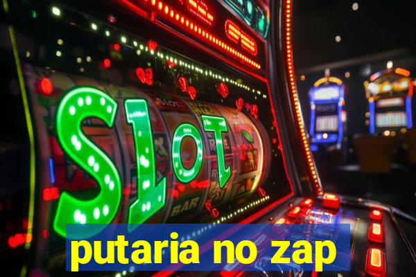 putaria no zap